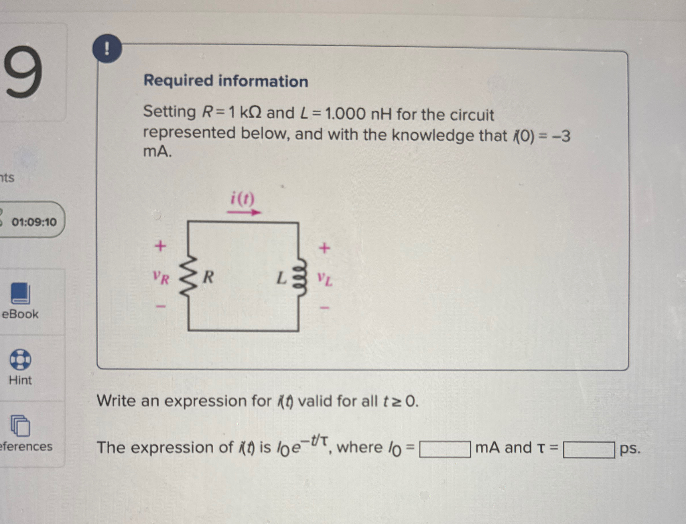 ! Required information Setting R = 1 k and L = 1