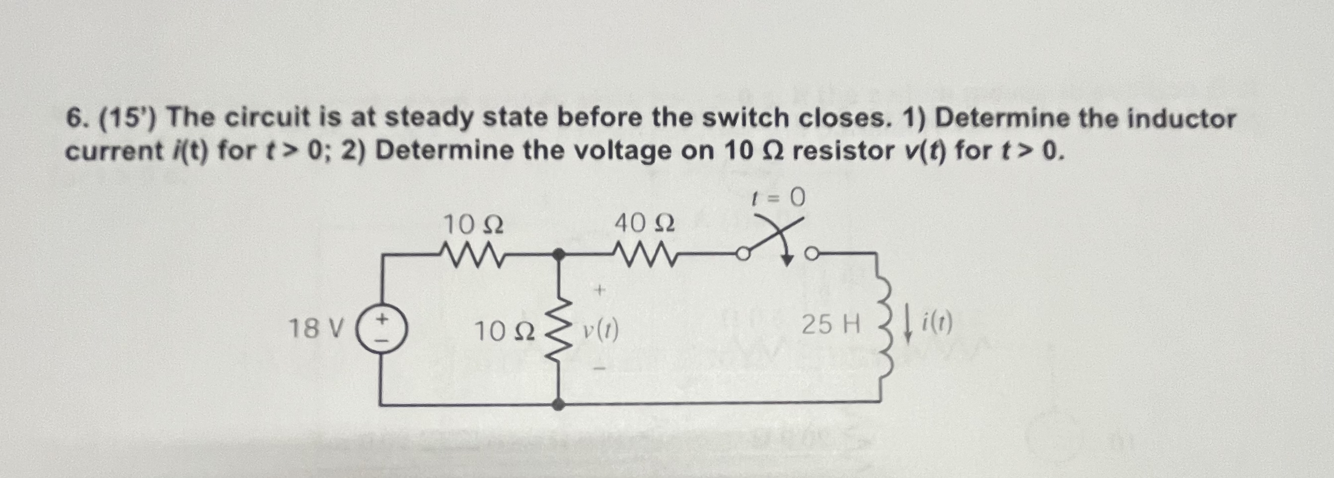 ( 1 5 ' ) The circuit is at steady state before