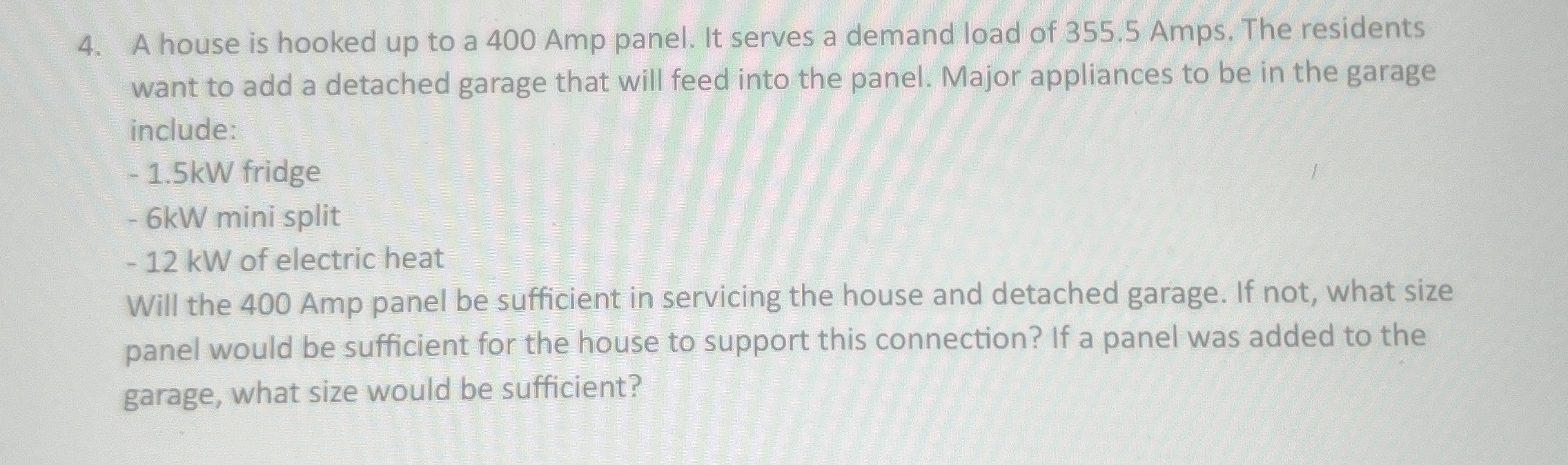 A house is hooked up to a 4 0 0 Amp panel. It
