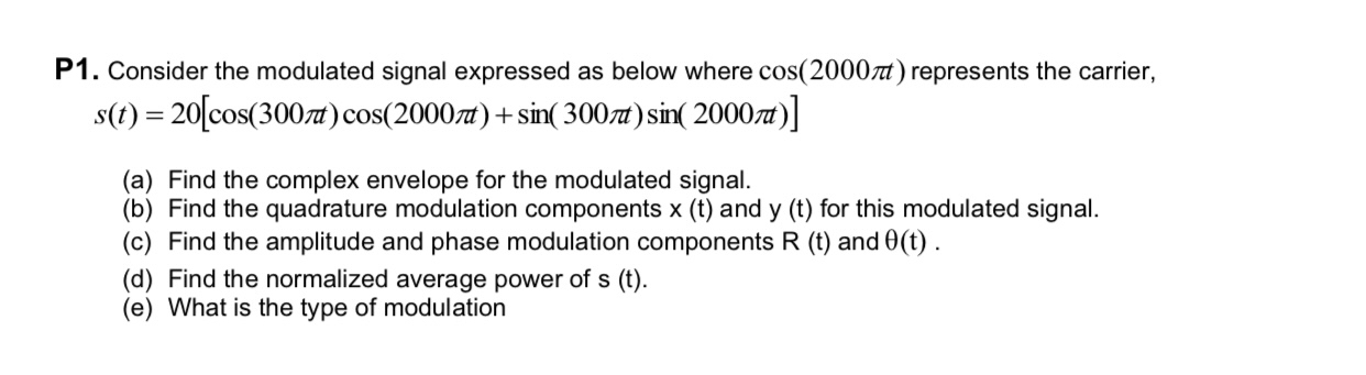P 1 . Consider the modulated signal expressed as