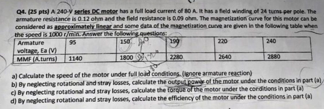Q 4 . ( 2 5 pts ) A 2 4 0 - y series DC motor has