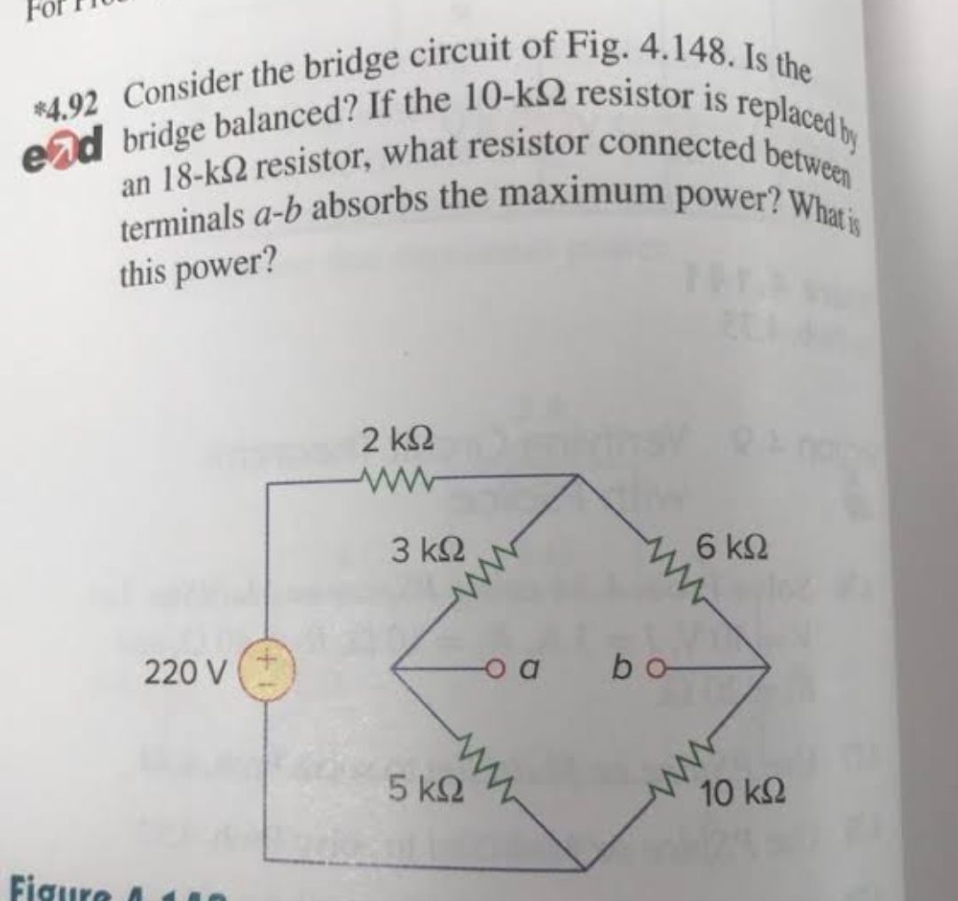 * 4 . 9 2 Consider the bridge circuit of Fig. 4 .
