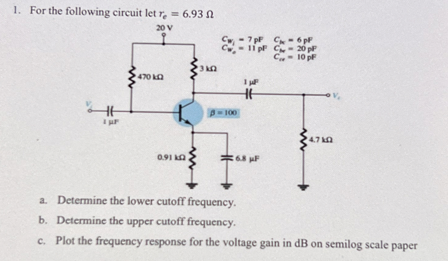 For the following circuit let r e = 6 . 9 3 a .