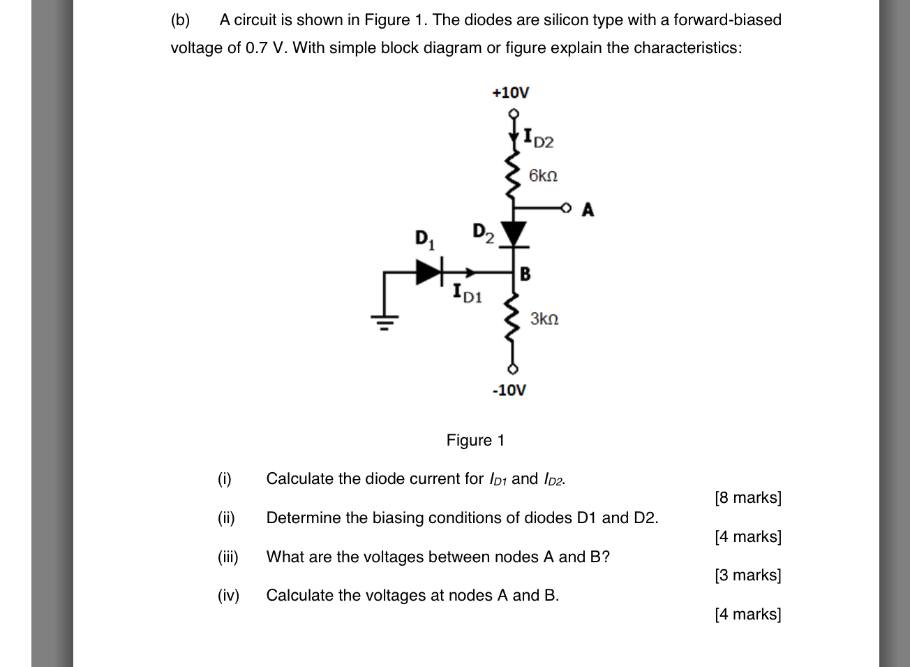 ( b ) A circuit is shown in Figure 1 . The diodes