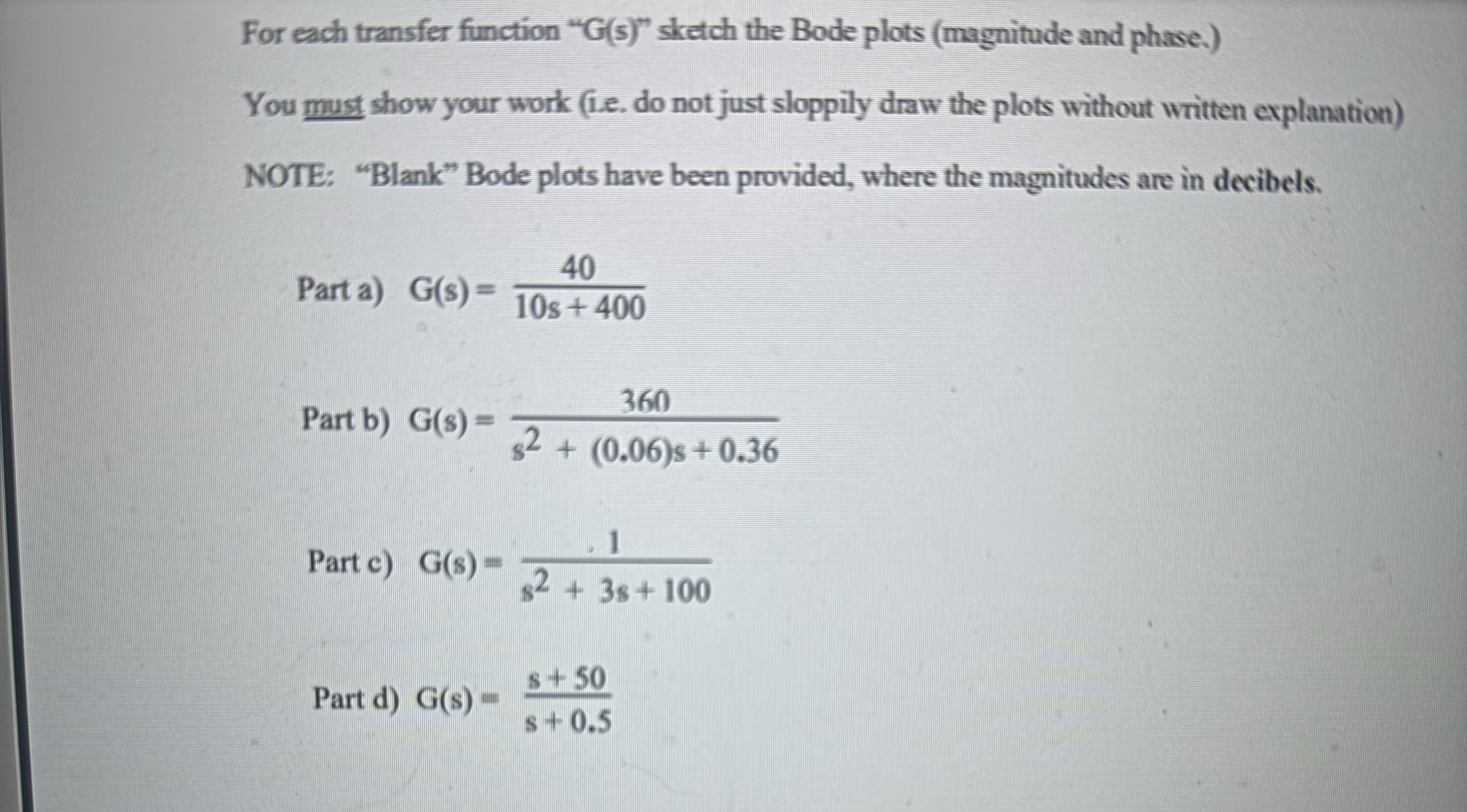 For each transfer function " G ( s ) " sketch the
