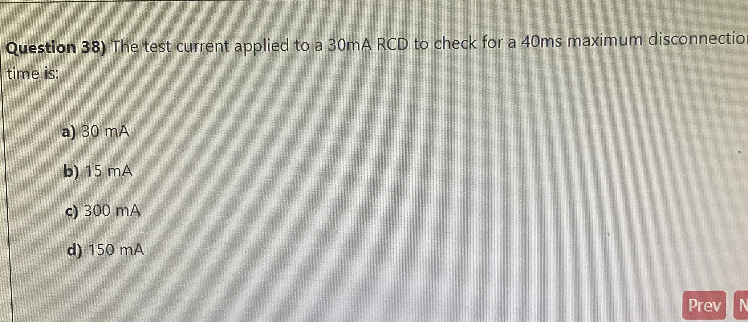 Question 3 8 ) The test current applied to a 3 0