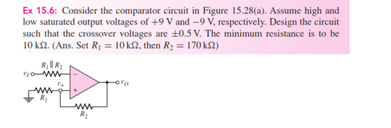 Ex 1 5 . 6 : Consider the comparator circuit in