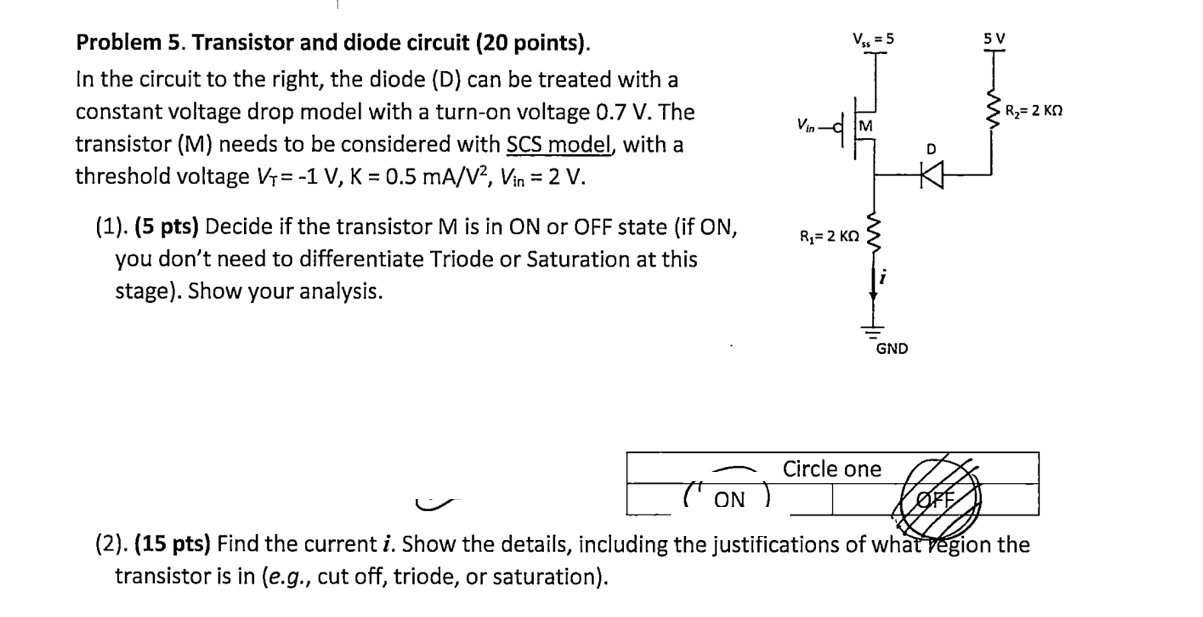 Problem 5 . Transistor and diode circuit ( 2 0