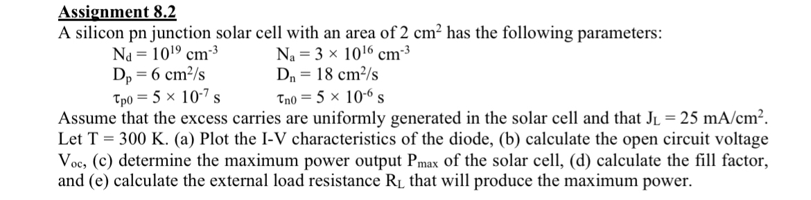 Assignment 8 . 2 A silicon pn junction solar cell