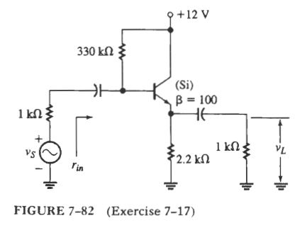 7 - 1 7 . For the amplifier circuit shown in