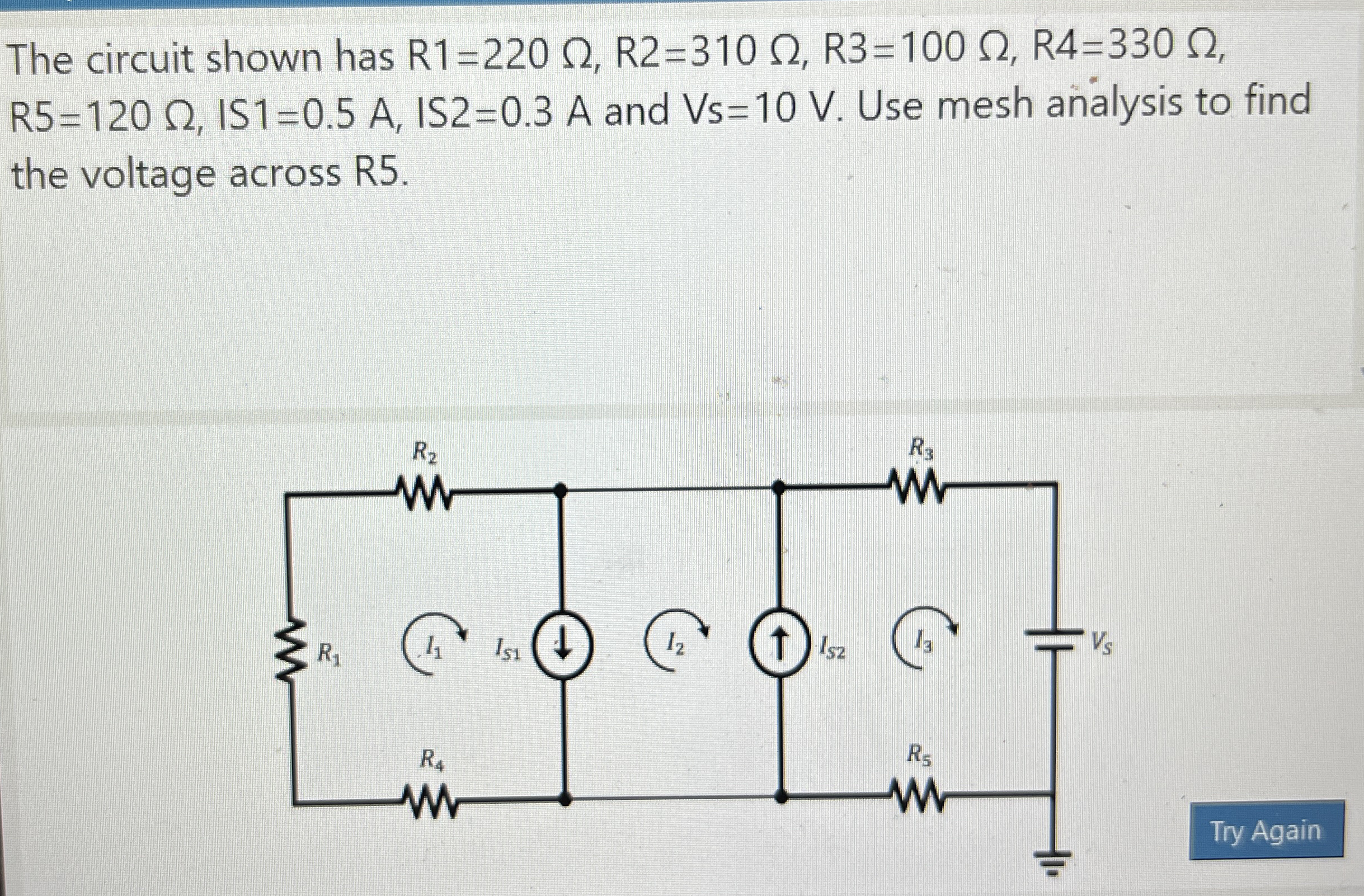 The circuit shown has R 1 = 2 2 0 , R 2 = 3 1 0 ,