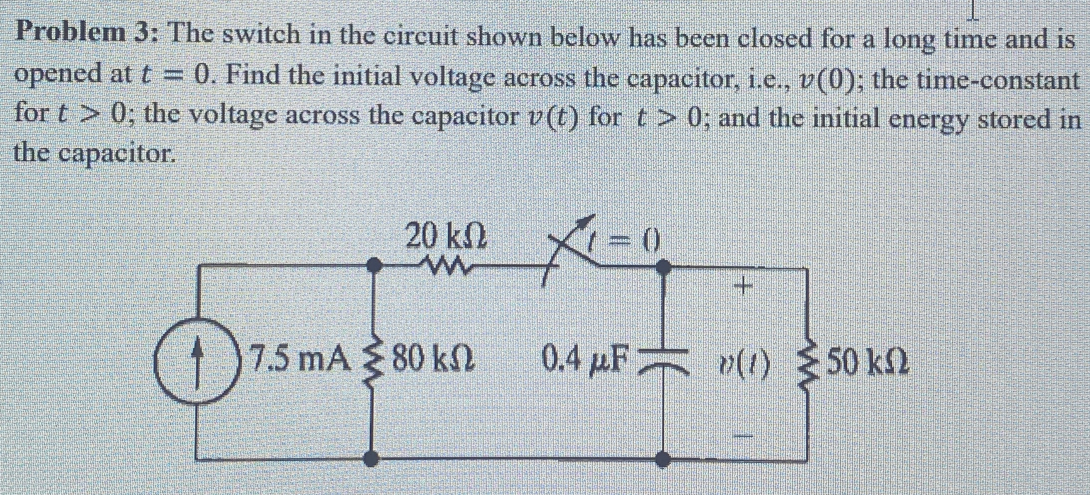 Problem 3 : The switch in the circuit shown below