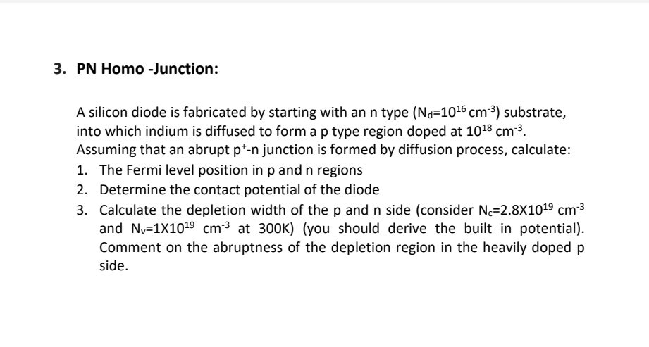 PN Homo - Junction: A silicon diode is fabricated