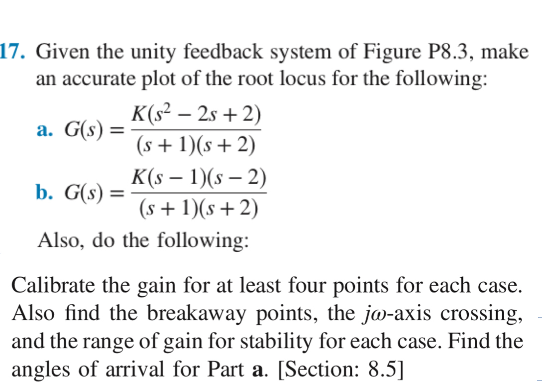Given the unity feedback system of Figure P 8 . 3