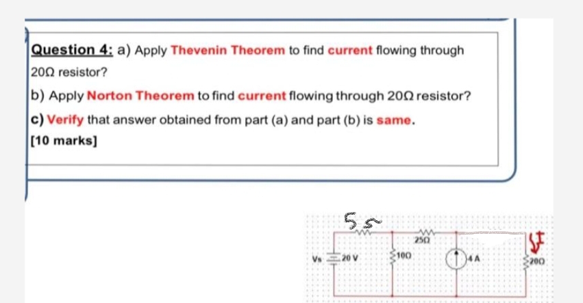 Question 4 : a ) Apply Thevenin Theorem to find