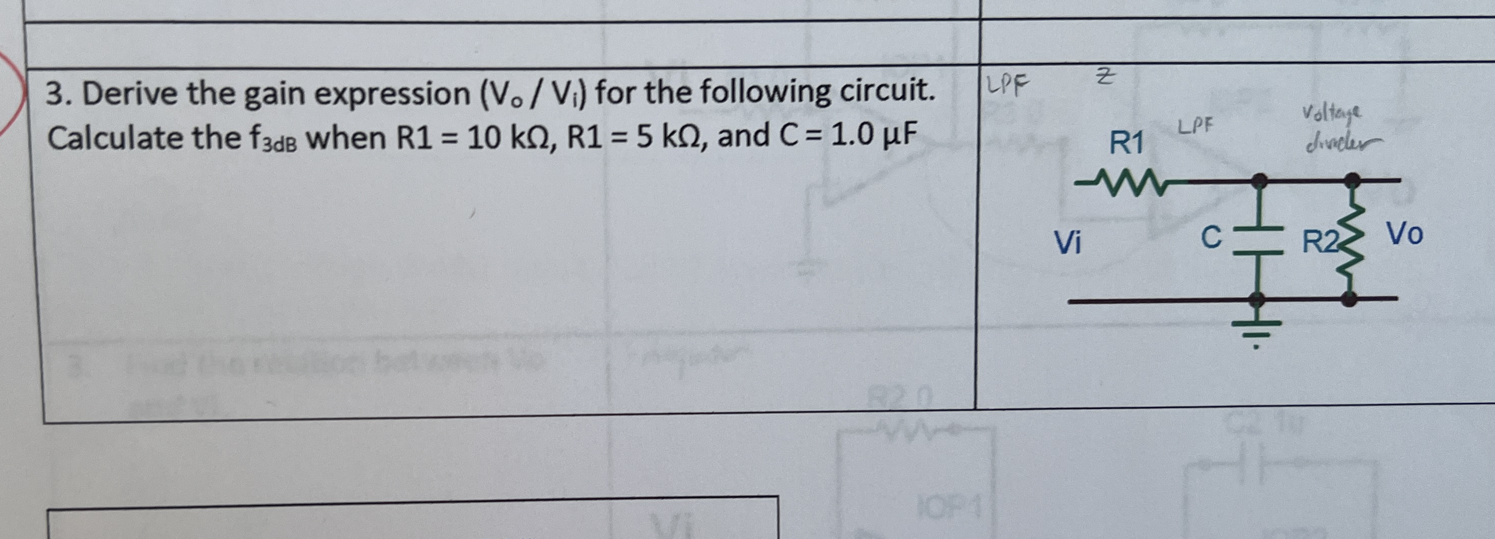 Derive the gain expression ( V 0 V i ) for the