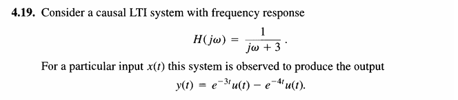 4 . 1 9 . Consider a causal LTI system with