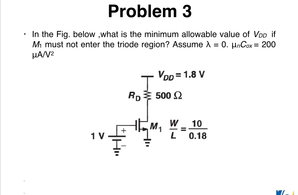 Problem 3 In the Fig. below, what is the minimum