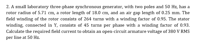 2 . A small laboratory three - phase synchronous