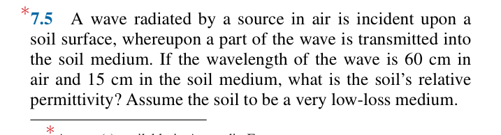 * 7 . 5 A wave radiated by a source in air is