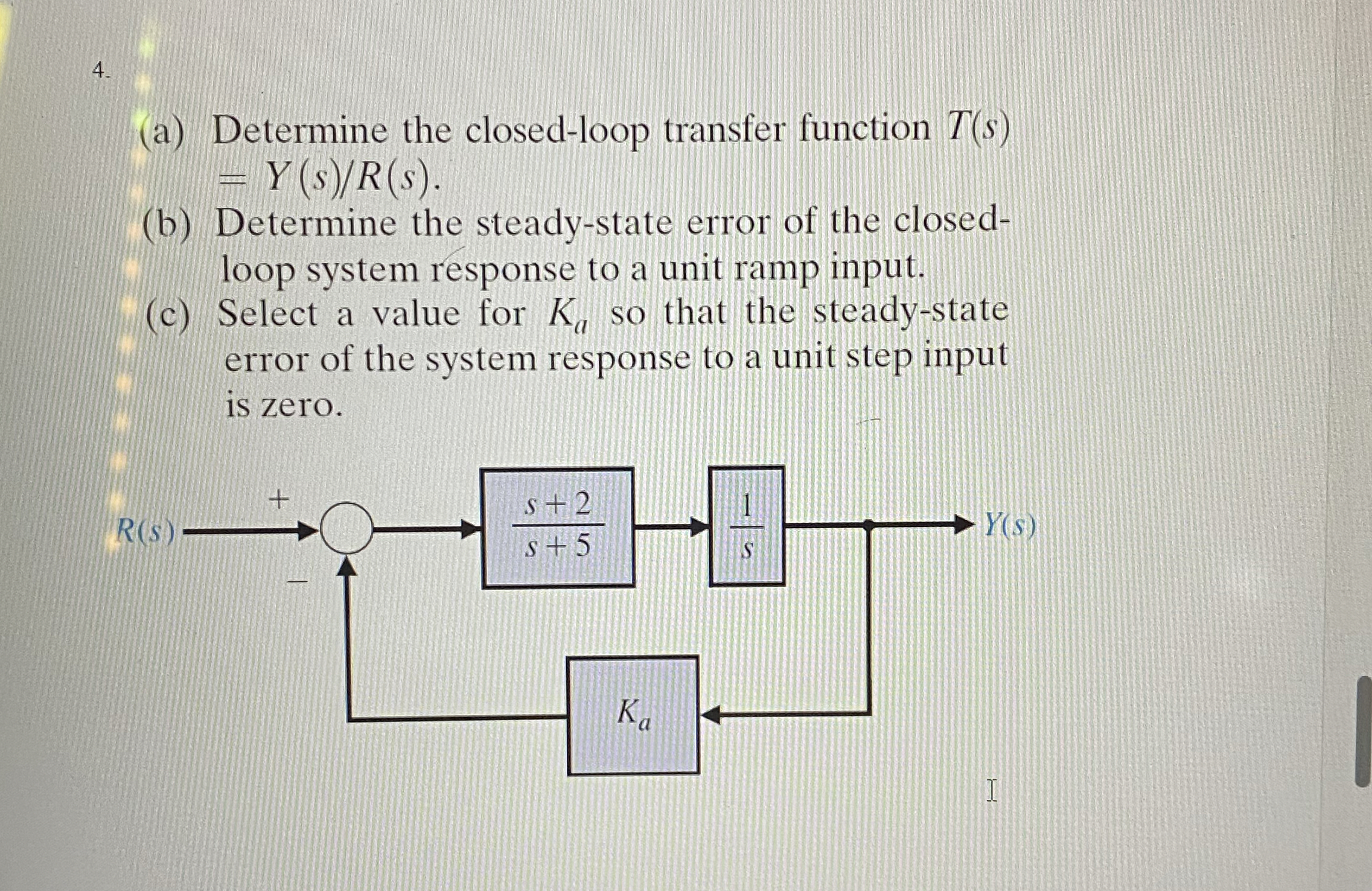 ( a ) Determine the closed - loop transfer