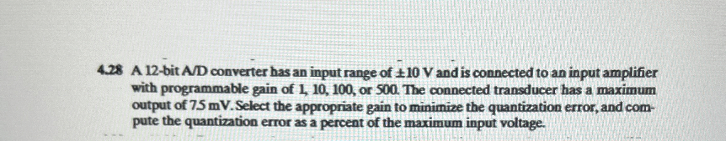 4 . 2 8 A 1 2 - bit A / D converter has an input
