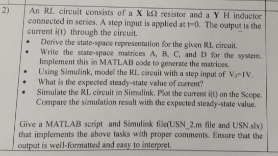 An RL circuit consists of a x k resistor and a Y