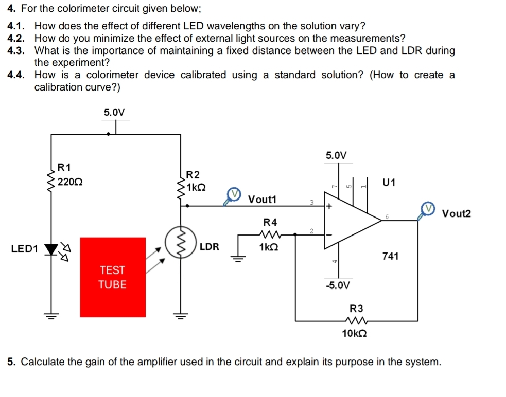 For the colorimeter circuit given below; 4 . 1 .