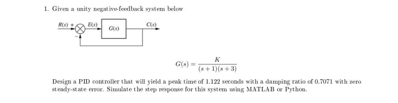 Given a unity negative - feedback system below G