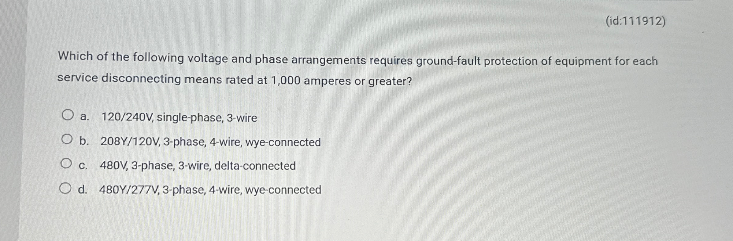 ( id: 1 1 1 9 1 2 ) Which of the following