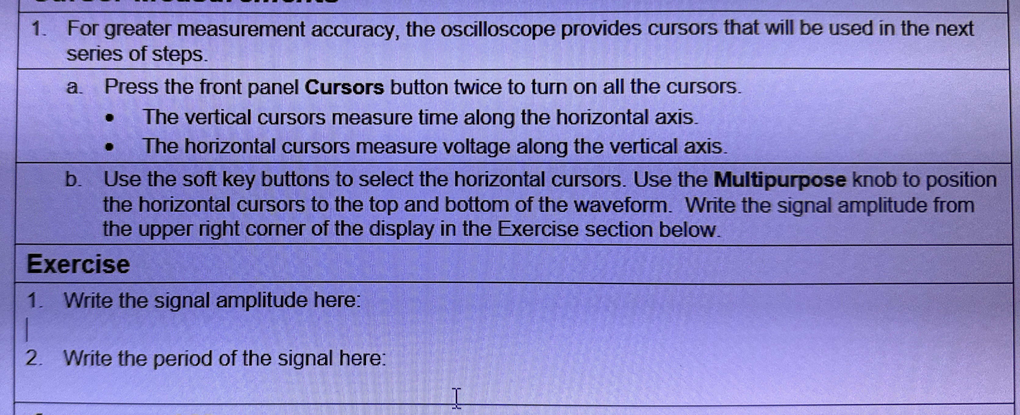 For greater measurement accuracy, the