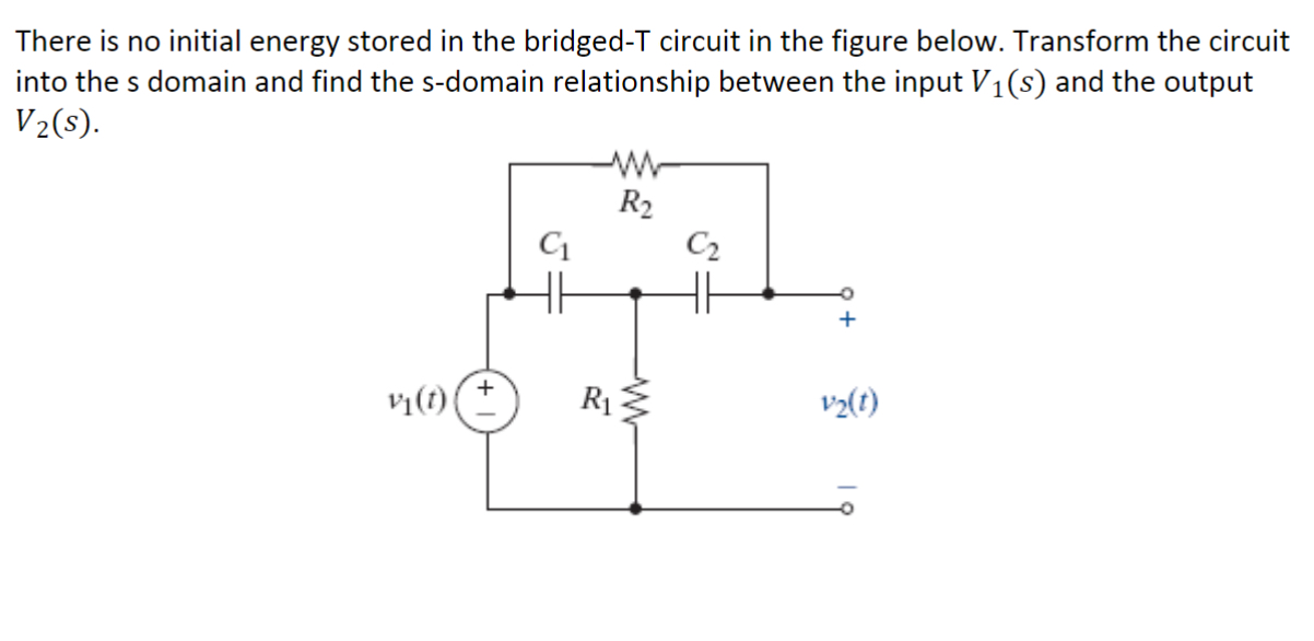 There is no initial energy stored in the bridged