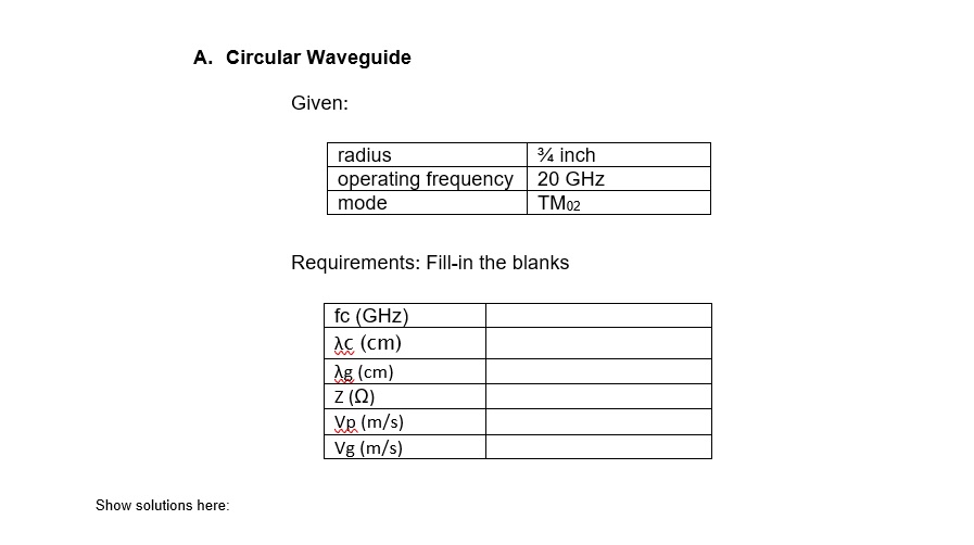 Circular Wave guide. Please fill in the blank