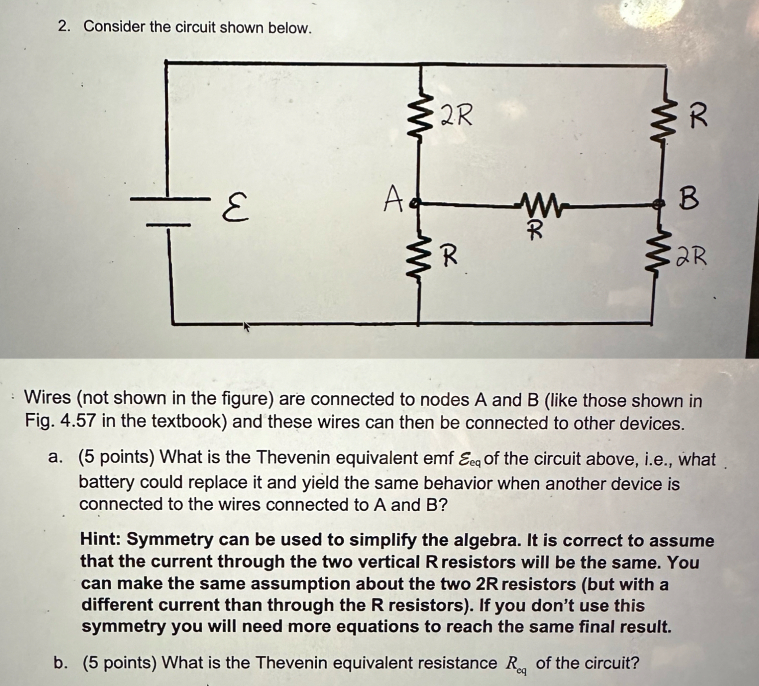 Consider the circuit shown below. Wires ( not