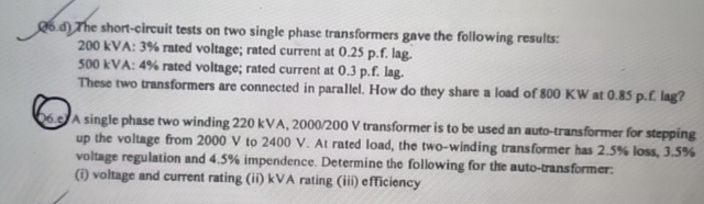 Q 6 . d ) The short - circuit tests on two single