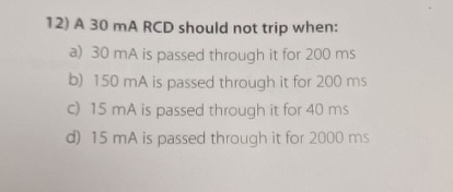 A 3 0 mARCD should not trip when: a ) 3 0 mA is