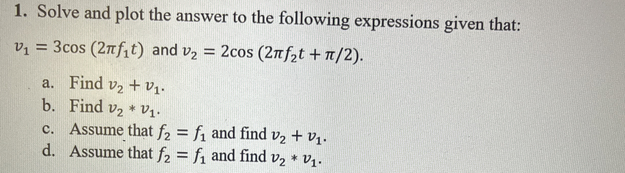 Solve and plot the answer to the following