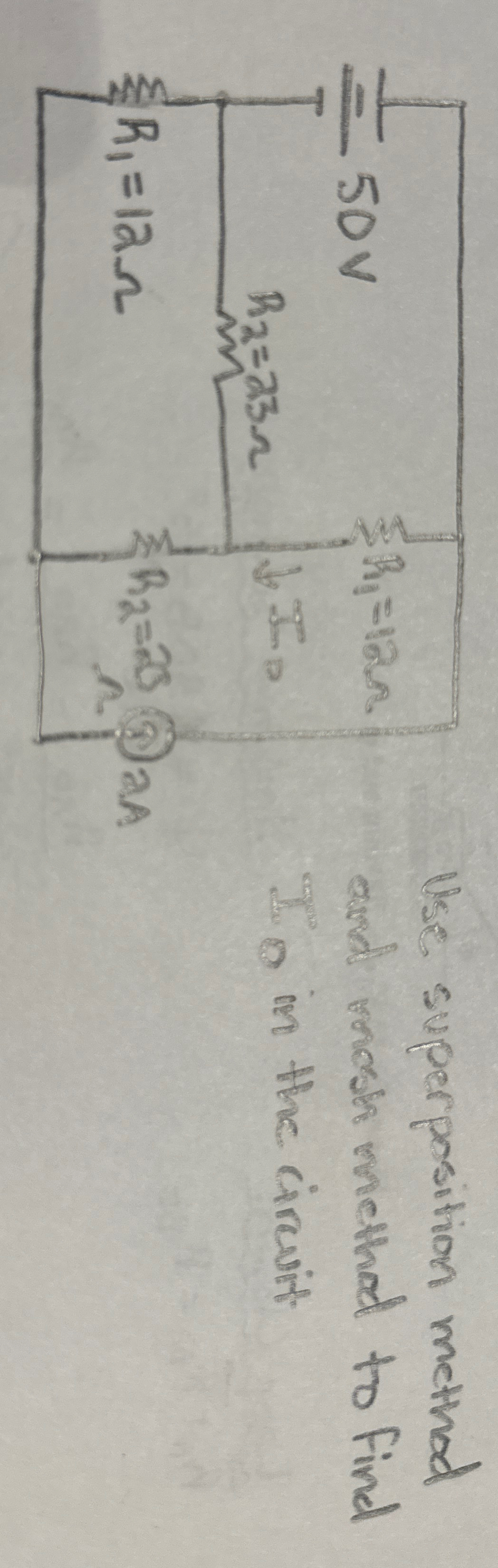 Use two different methods. Use superposition