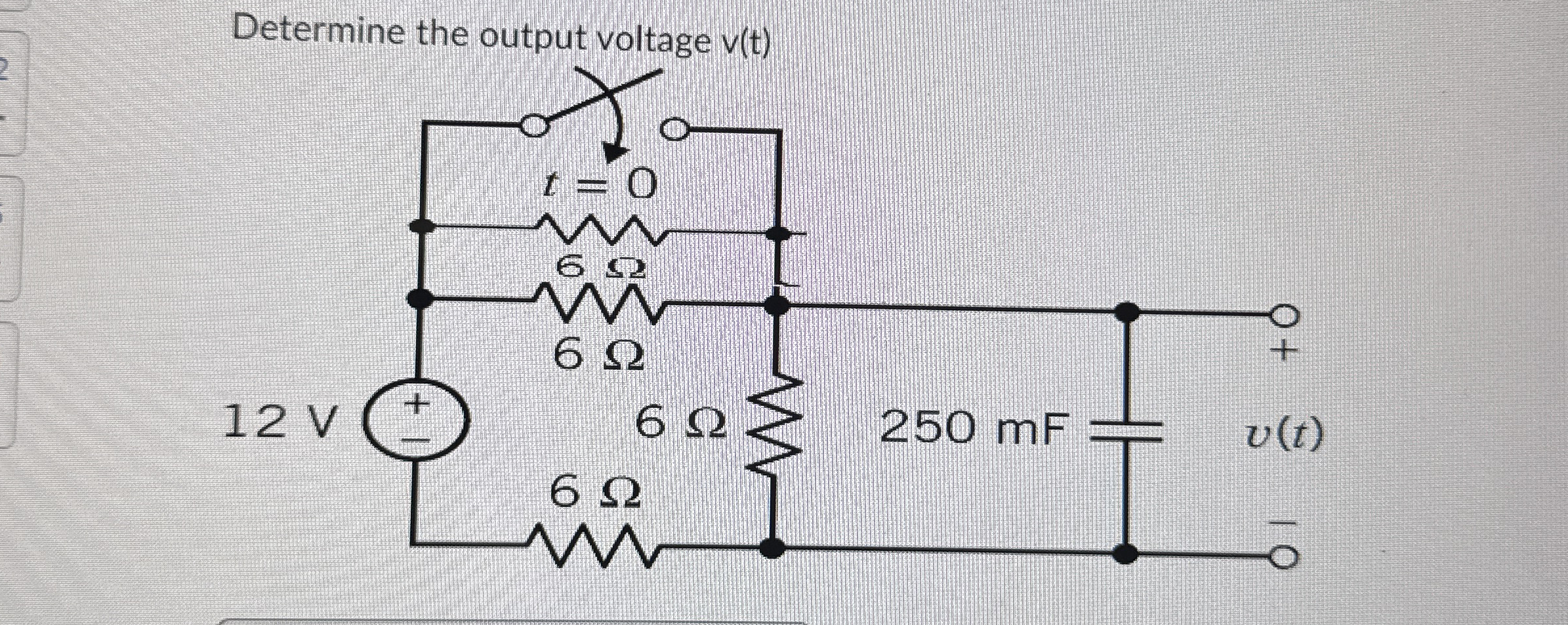 Determine the output voltage v ( t )