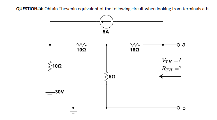 QUESTION \ # 4 : Obtain Thevenin equivalent of