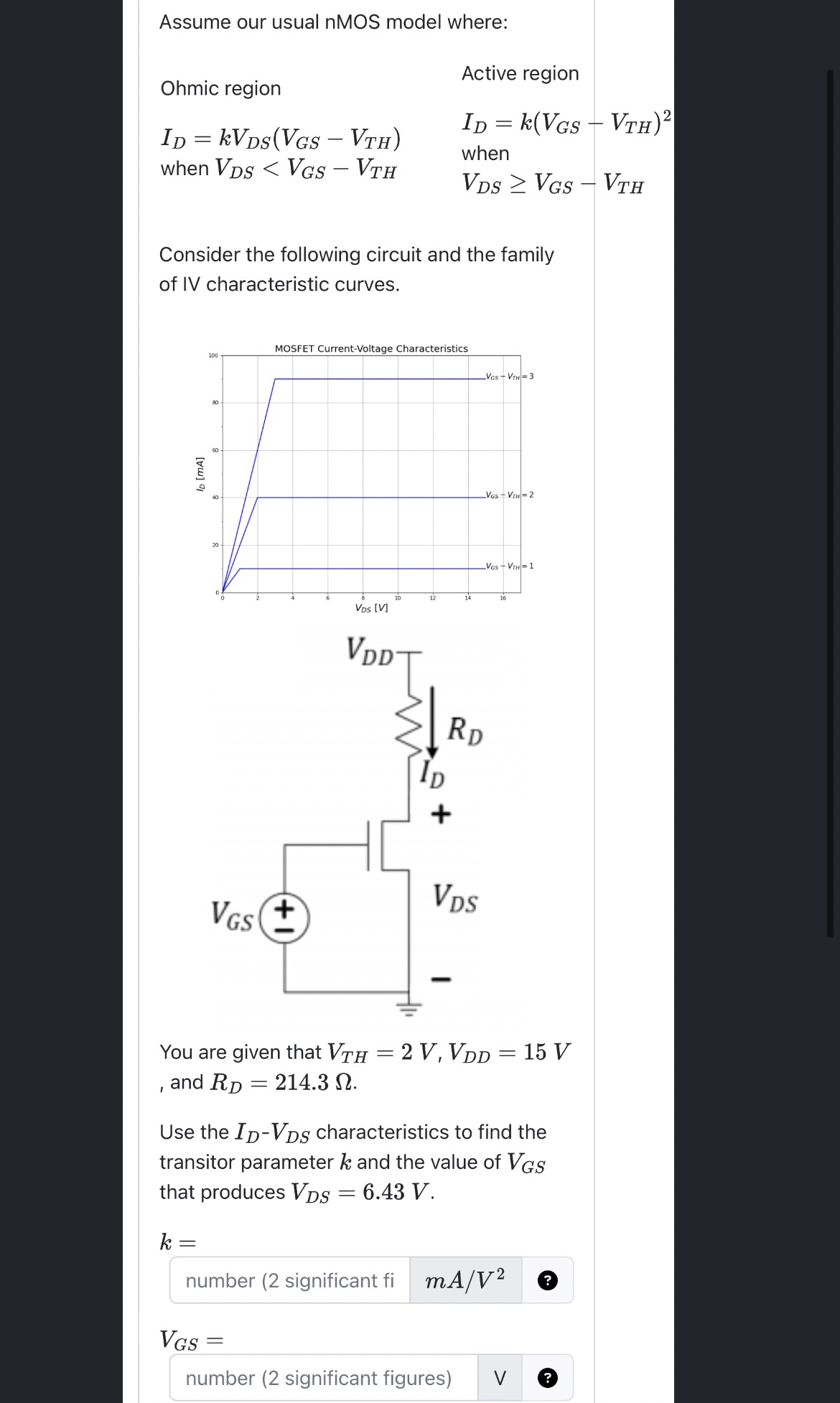 Assume our usual nMOS model where: Ohmic region