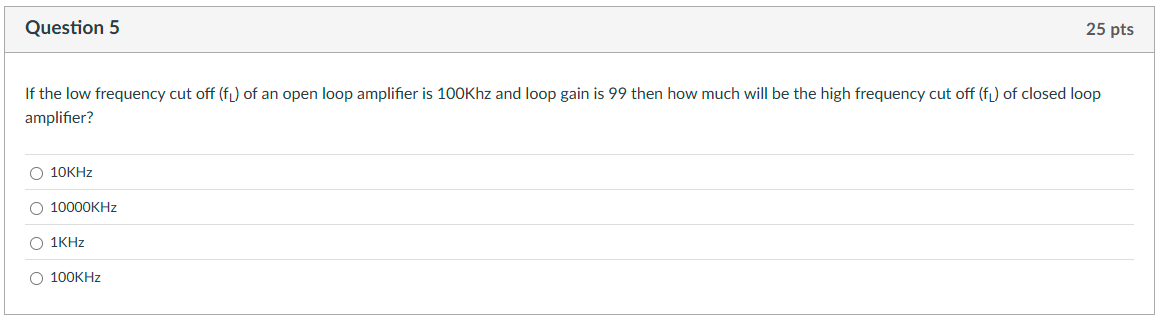 Question 5 If the low frequency cut off ( \ ( f _