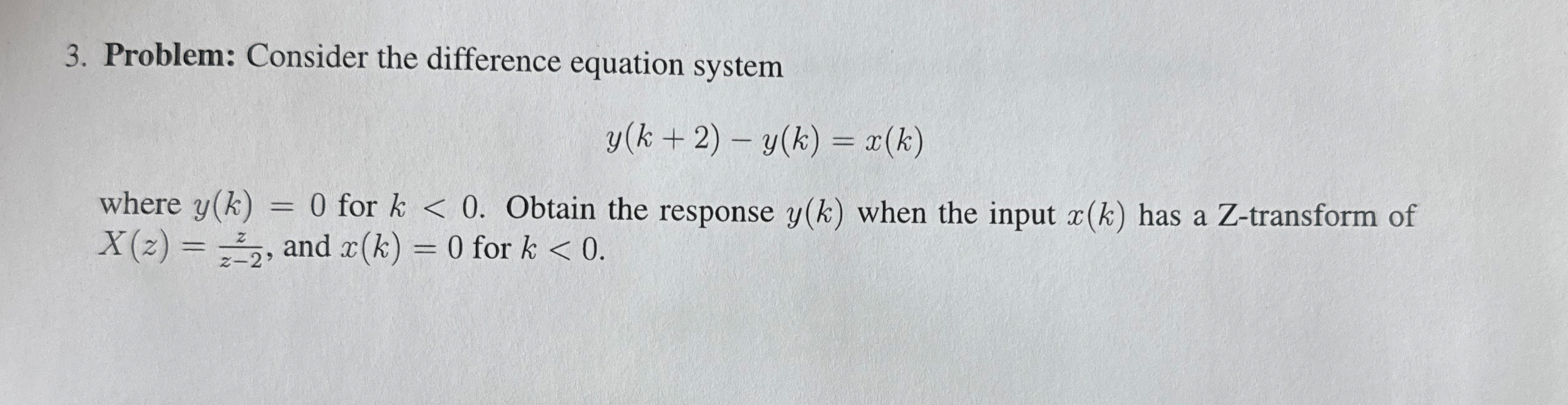 Problem: Consider the difference equation system