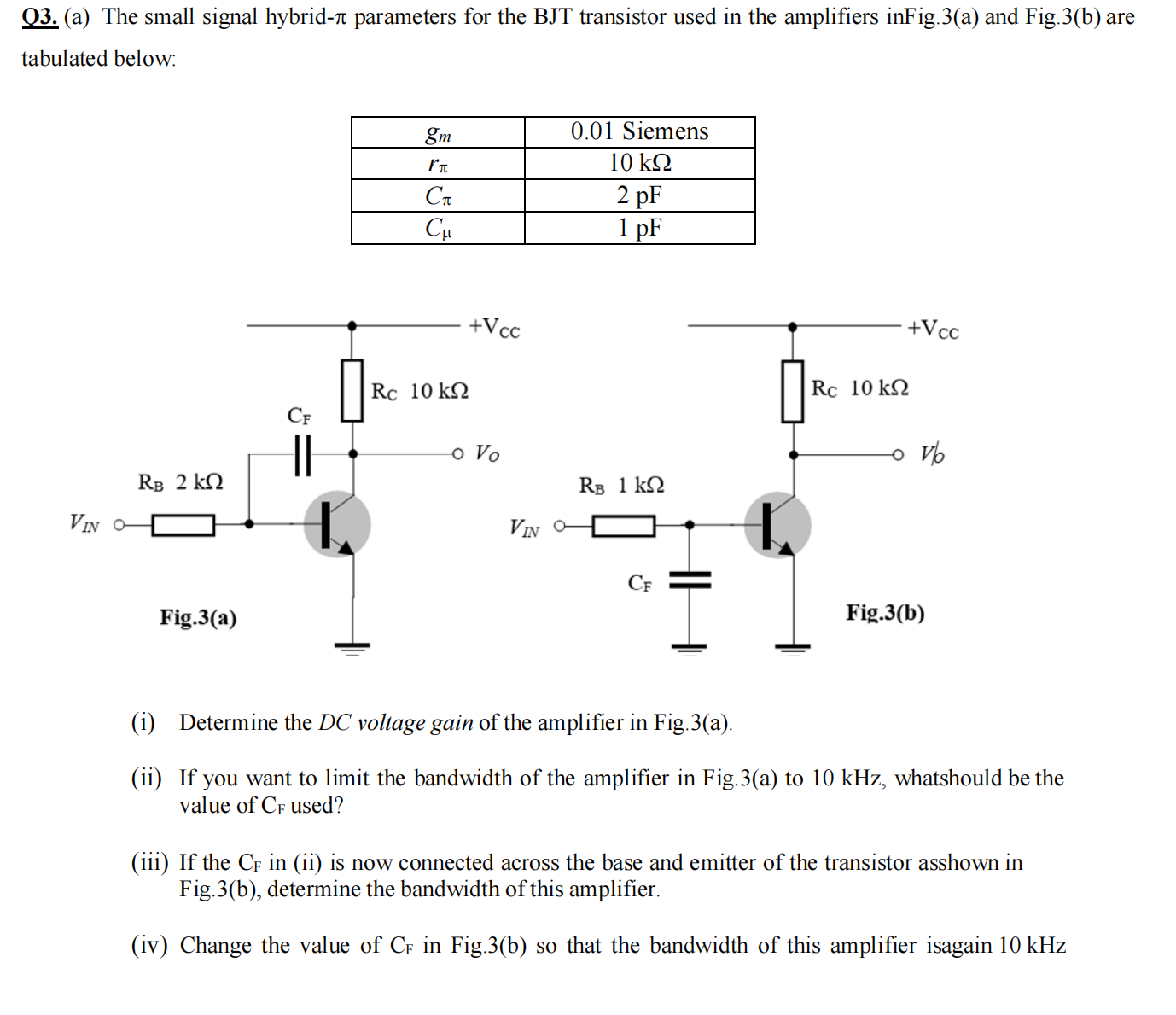 Q 3 . ( a ) The small signal hybrid - \ ( \ pi \