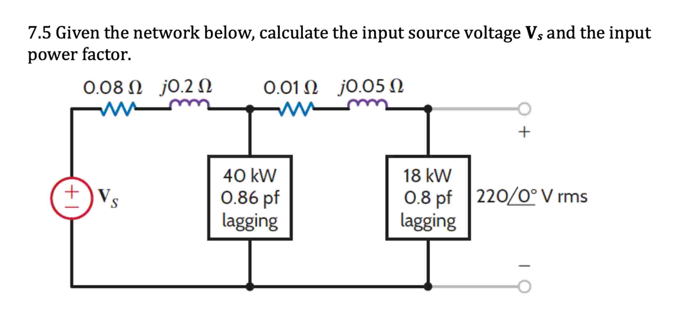 7 . 5 Given the network below, calculate the