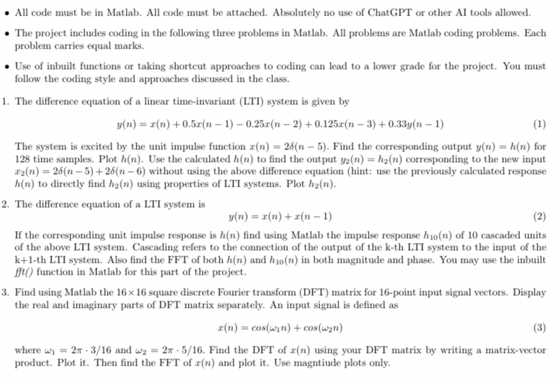 All code must be in Matlab. All code must be