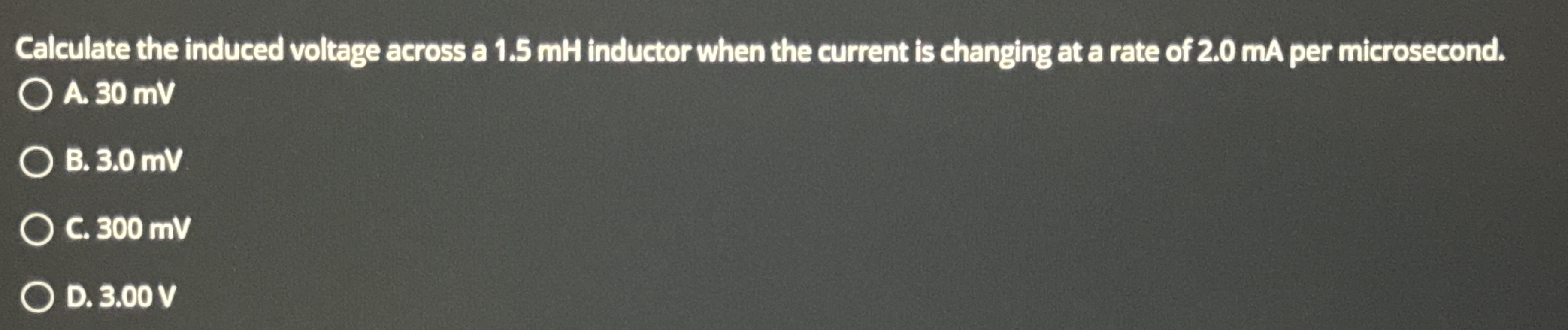 Calculate the induced voltage across a 1 . 5 mH