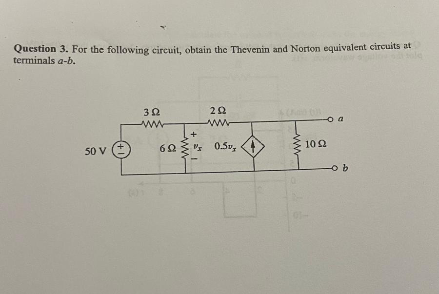 Question 3 . For the following circuit, obtain