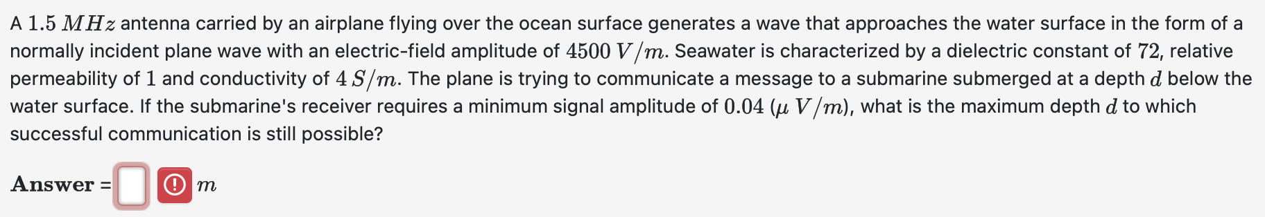 A 1 . 5 MHz antenna carried by an airplane flying