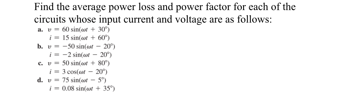 Find the average power loss and power factor for